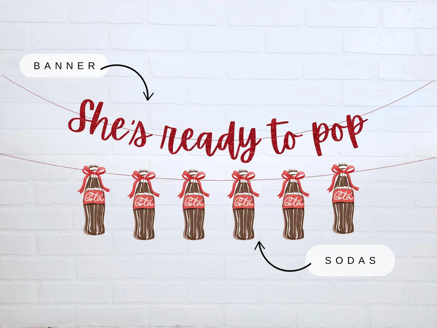 She's Ready to Pop DUO Banner + Soda Garland